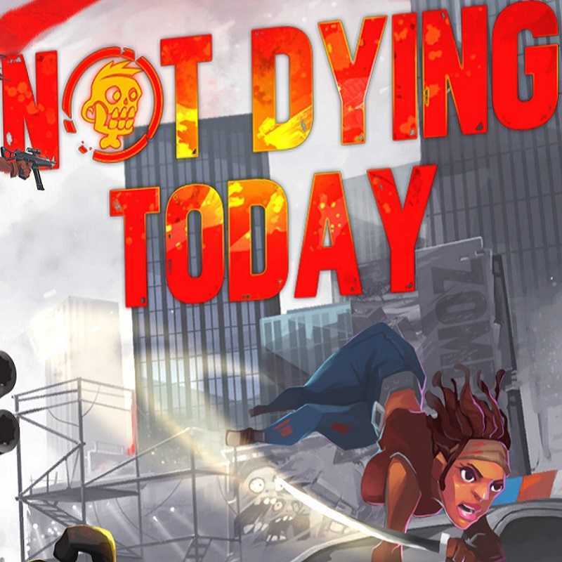 Not Dying Today Free Download cover art