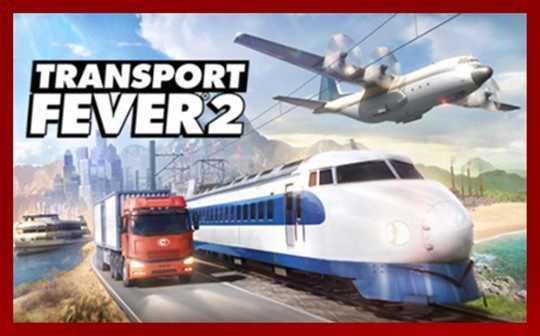 Transport Fever 2 v29372 PLAZA Free Download cover art