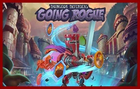 Dungeon Defenders Going Rogue Early Access Free Download cover art