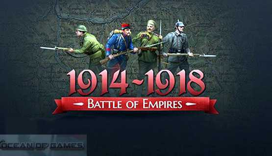 Battle of Empires 1914-1918 PC Game Free Download cover art