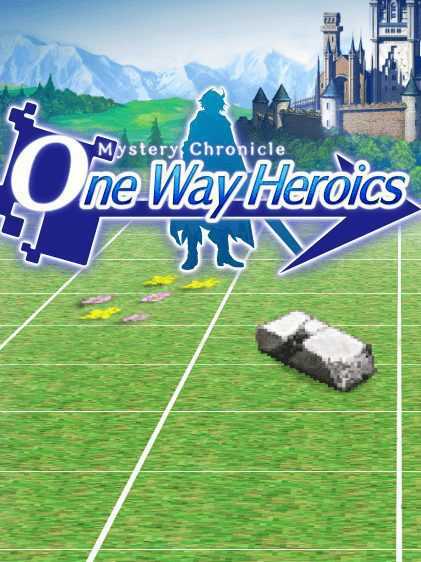 Mystery Chronicle One Way Heroics Free Download cover art