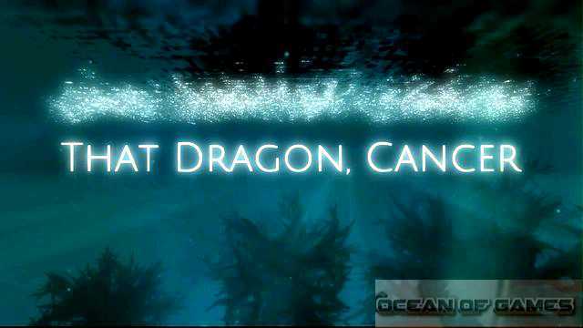 That Dragon Cancer Free Download cover art