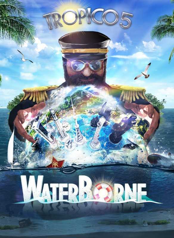 Tropico 5 Waterborne Free Download cover art